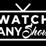 watch any show apk