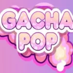 Gacha Pop Mod APK